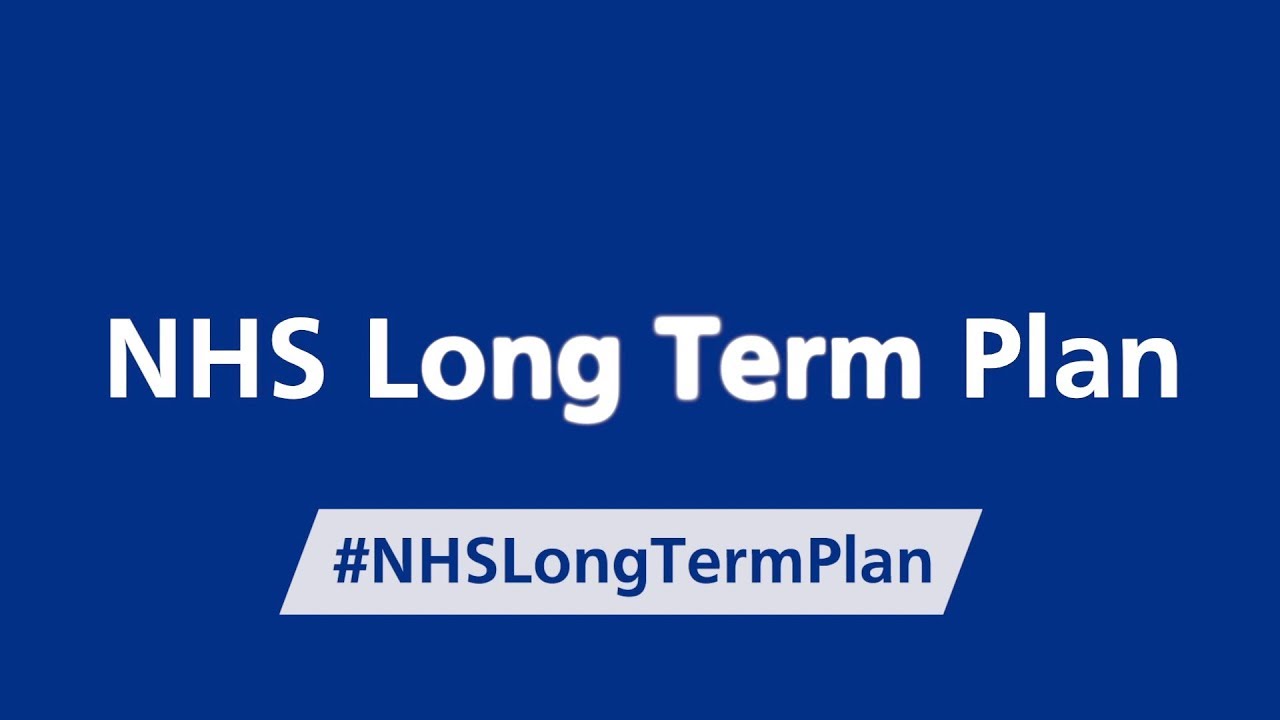 What will patients get out of the NHS Long Term Plan?