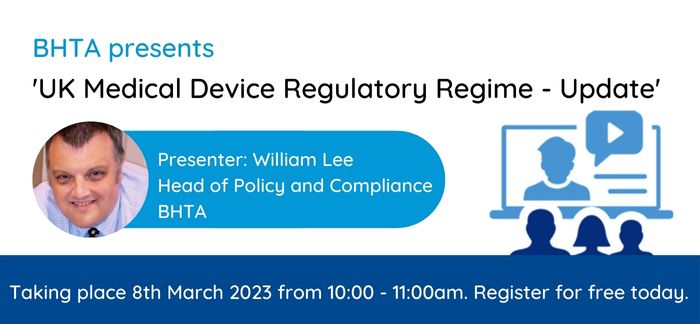 March 8th webinar: UK Medical Device Regulatory Regime – Update